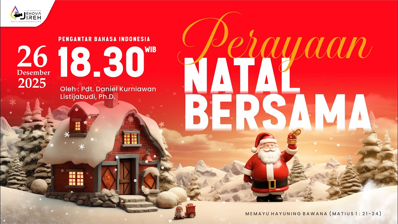 Perayaan Natal Bersama 26 Desember 2025 I 18.30 WIB I oleh Pdt. Daniel Kurniawan Listijabudi, Ph.D.
