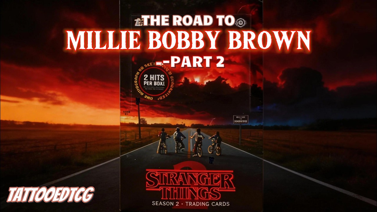 Stranger Things: The Road to Millie Bobby Brown - Part 2