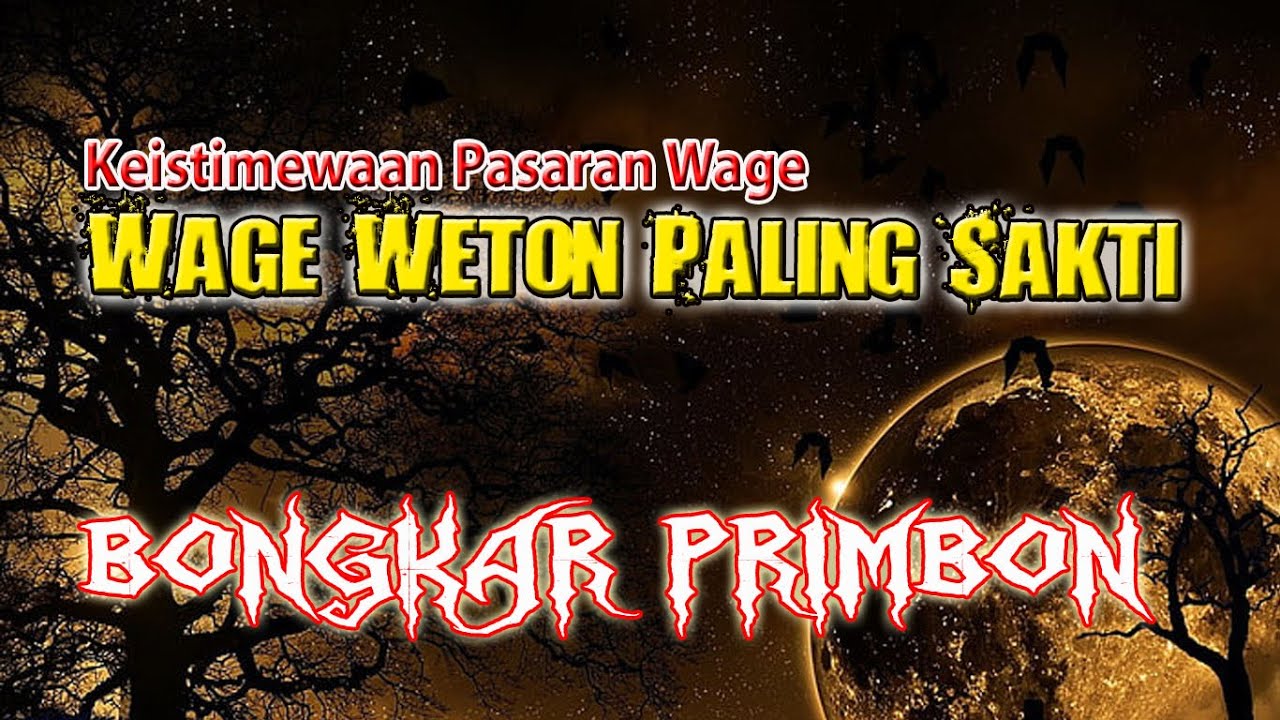 WETON PALING SAKTI , KEISTIMEWAAN PASARAN WAGE SPIRITUAL