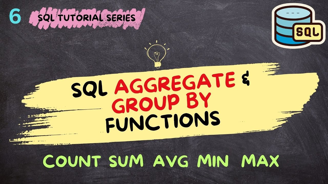 SQL Aggregation and Grouping Made Easy: COUNT, SUM, AVG, MIN, MAX, and GROUP BY#6