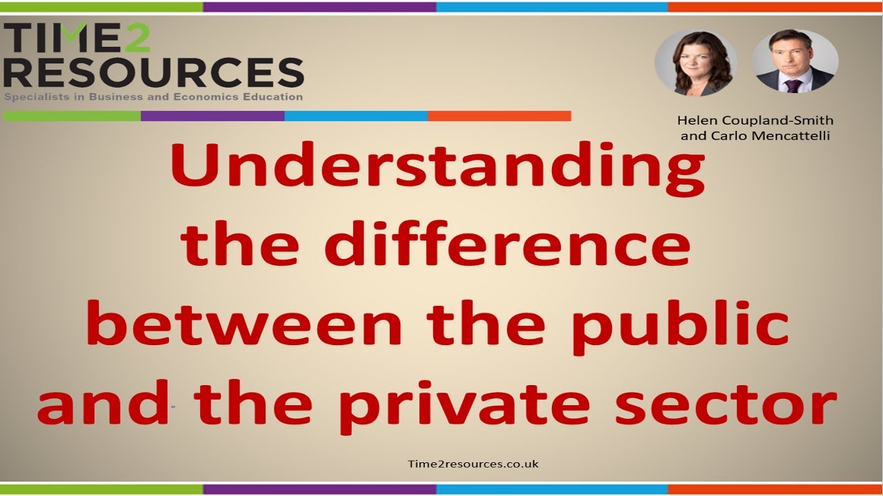 Understanding the public and private sector