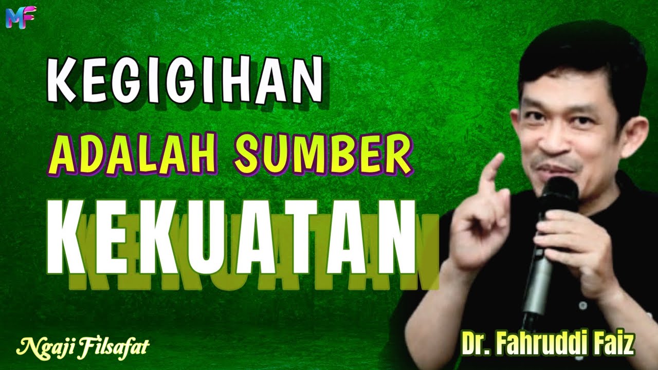 29.4. Kegigihan adalah sumber kekuatan~Dr.Fahruddin Faiz