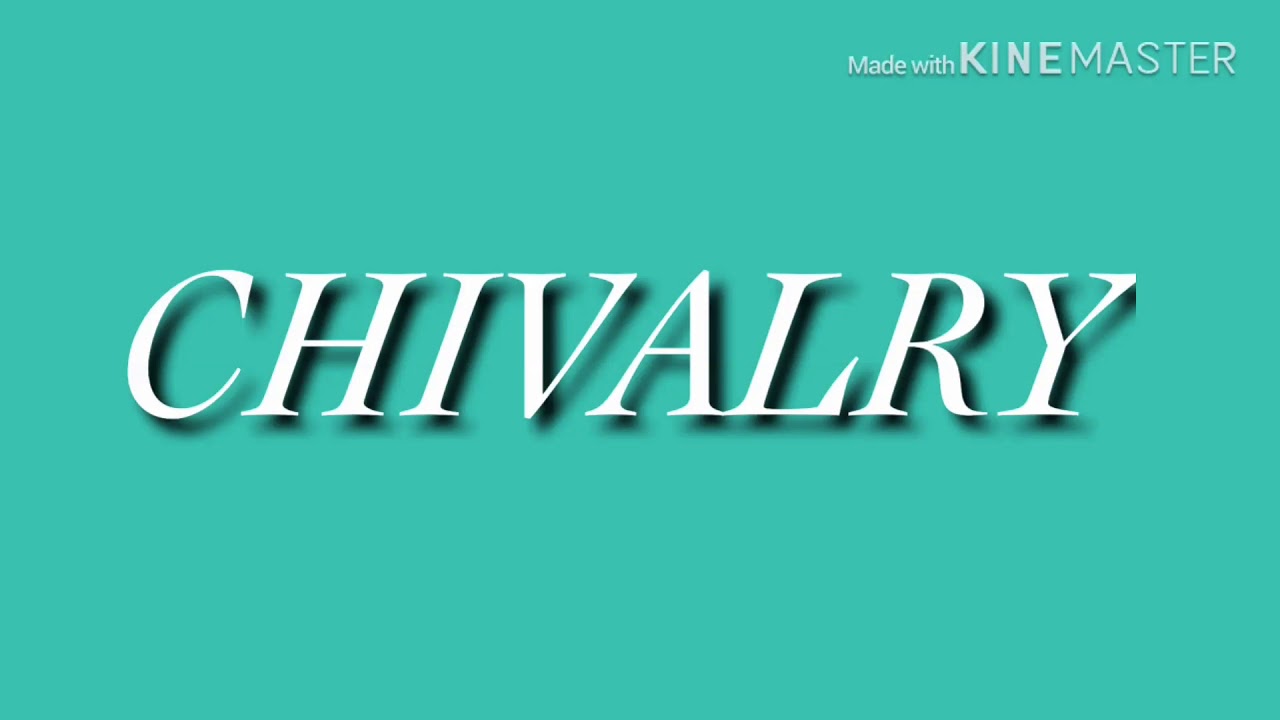 CHIVALRY PRONUNCIATION | PronounceME