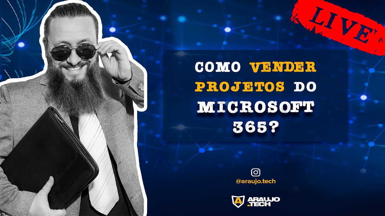 Aula #04 - Como vender projetos do Microsoft 365