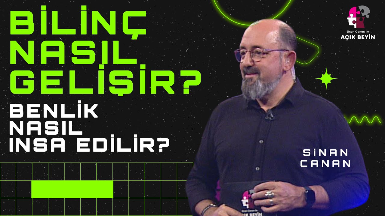 Bilinç Nasıl Gelişir? Benlik Nasıl İnşa Edilir? | Sinan Canan ile Açık Beyin | BBO Yapım