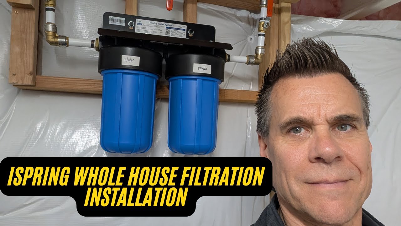 DIY iSpring Whole House Water Filtration System