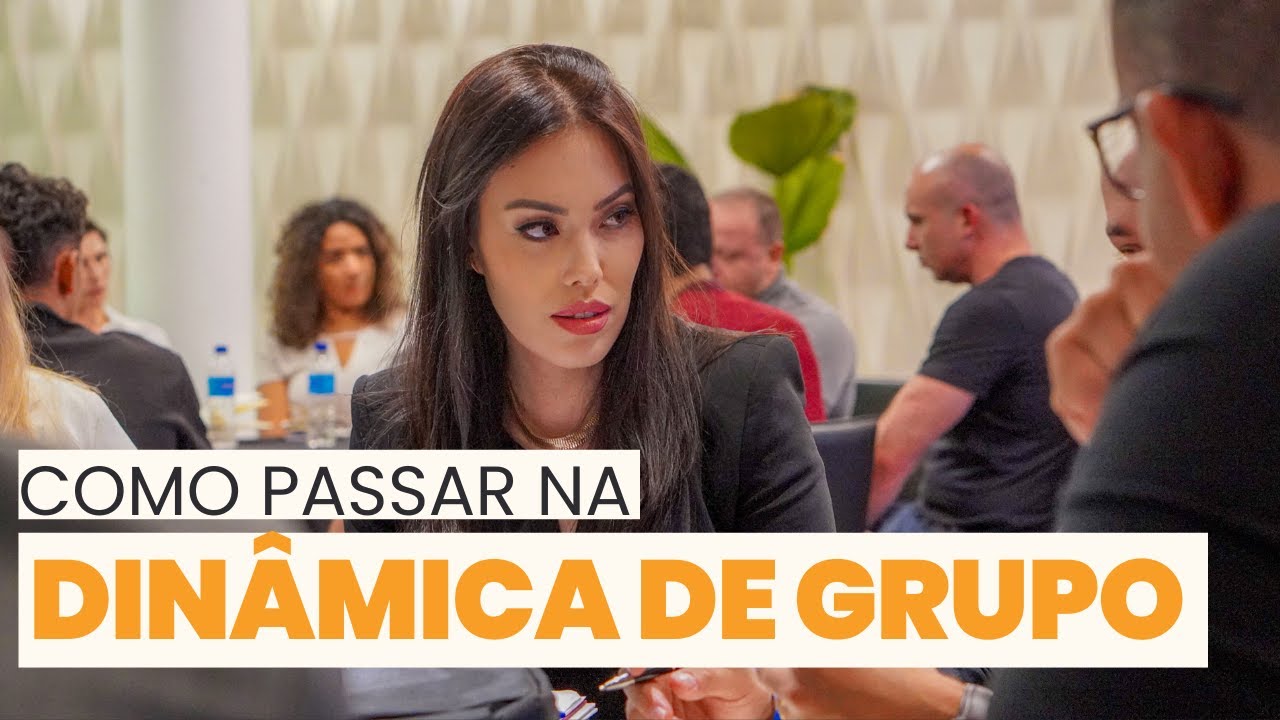 Dinâmica de Grupo: Dicas Para Passar na Entrevista de Emprego