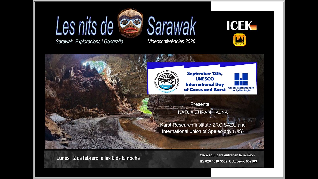Les Nits de Sarawak. UIS. Dia Internacional de las Cuevas y el Karst.