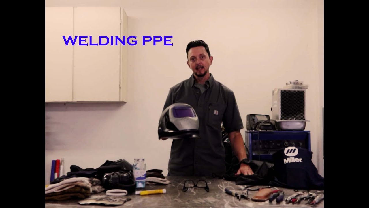 Welding PPE and Safety Considerations | What You Need to Start Welding