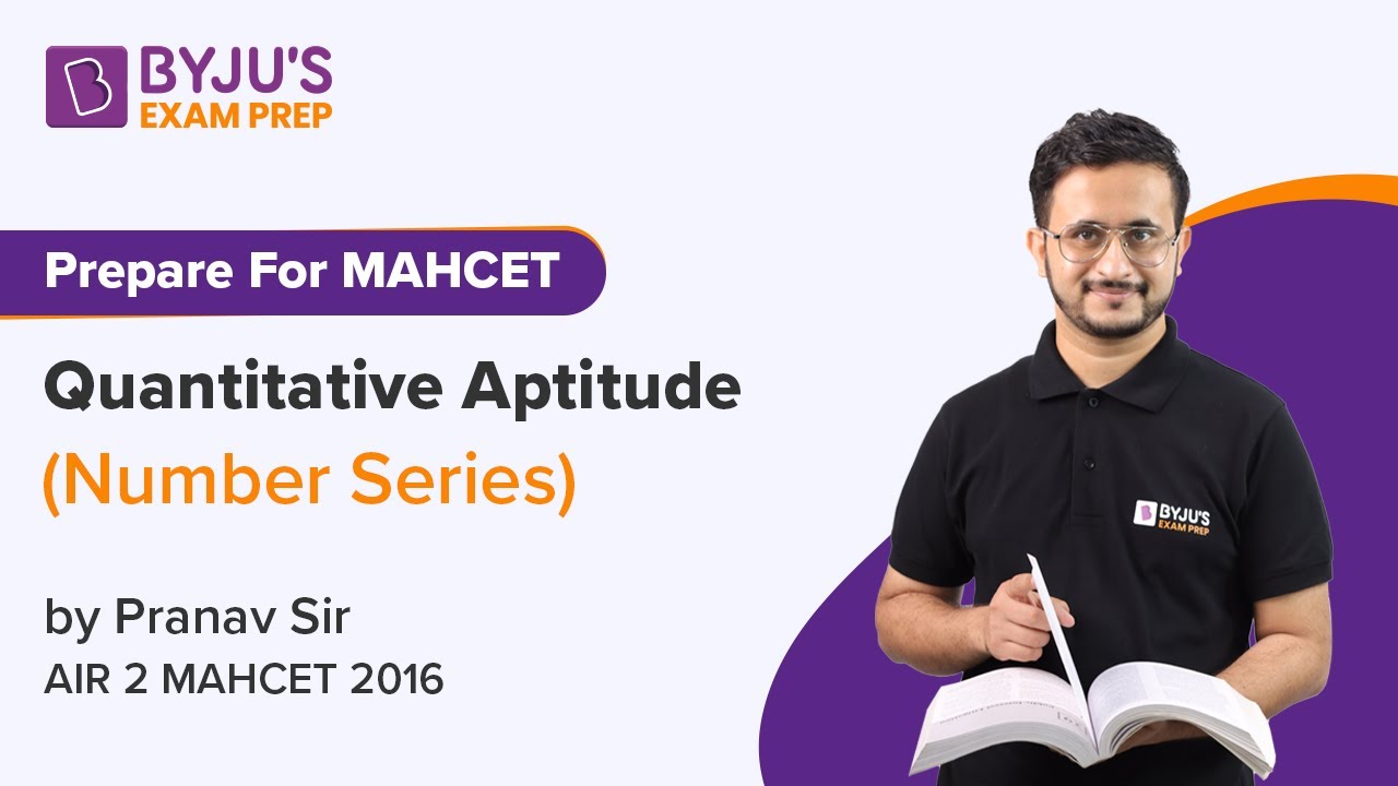 MAHCET MBA 2022 | Prepare MBA CET Quantitative Aptitude | Number Series | BYJU'S Exam Prep