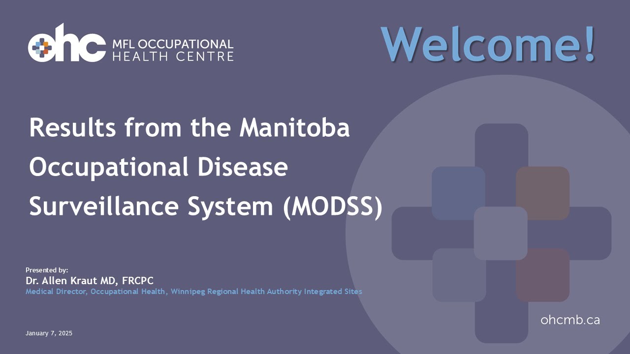 Results from the Manitoba Occupational Disease Surveillance System (MODSS)