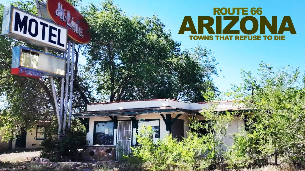 Route 66 Towns That Refuse To Wither & Die In The Hot ARIZONA Desert