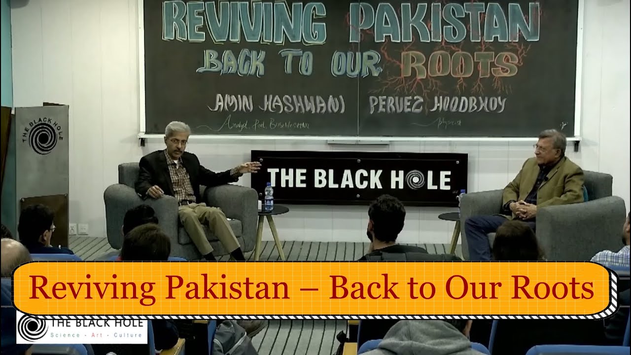 Reviving Pakistan – Back to Our Roots  | Amin Hashwani and Dr. Pervez Hoodbhoy