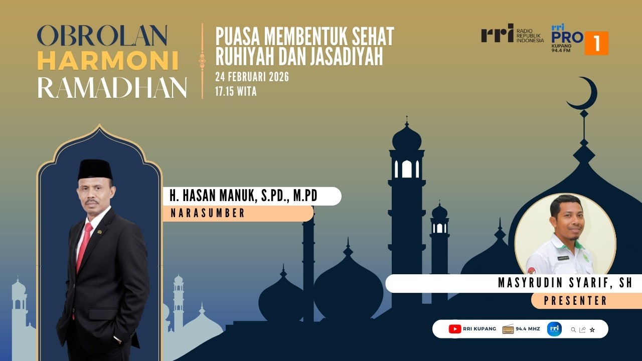 [LIVE] HARMONI RAMADHAN : PUASA MEMBENTUK SEHAT RUHIYAH DAN JASADIYAH | RRI KUPANG