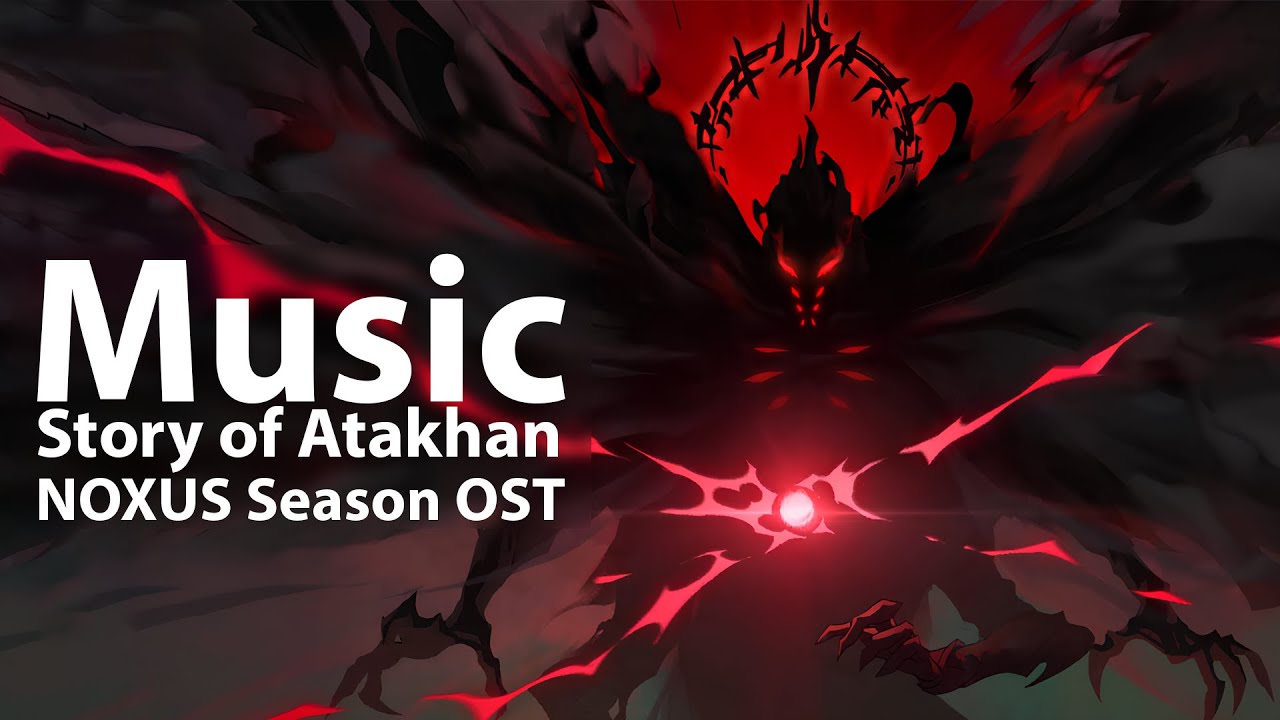 Noxus Music - Bringer of Ruin | Story of Atakhan OST