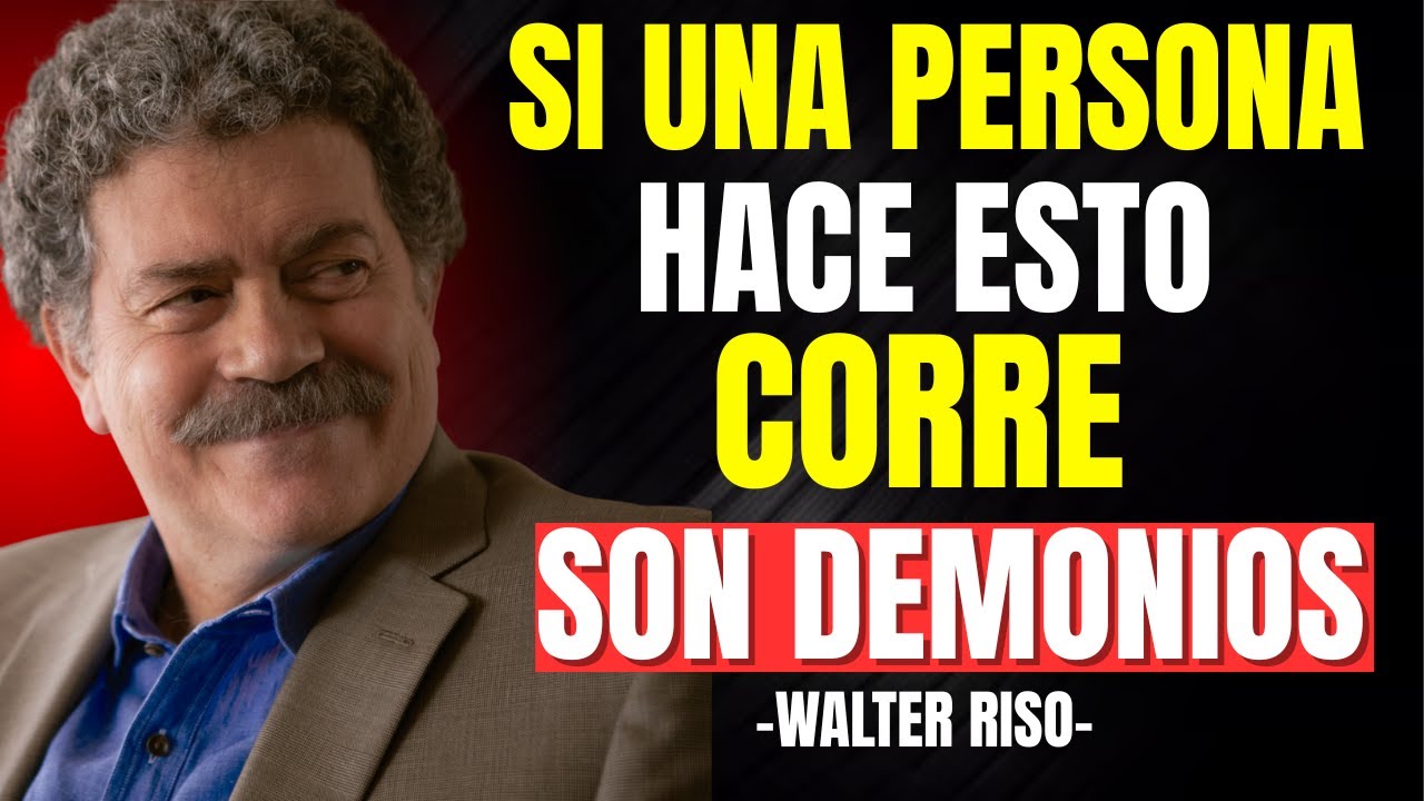 ⚠️ 5 SE&Ntilde;ALES CLARAS de que est&aacute;s frente a un DEMONIO HUMANO (&iexcl;PELIGRO REAL!) | Walter Riso