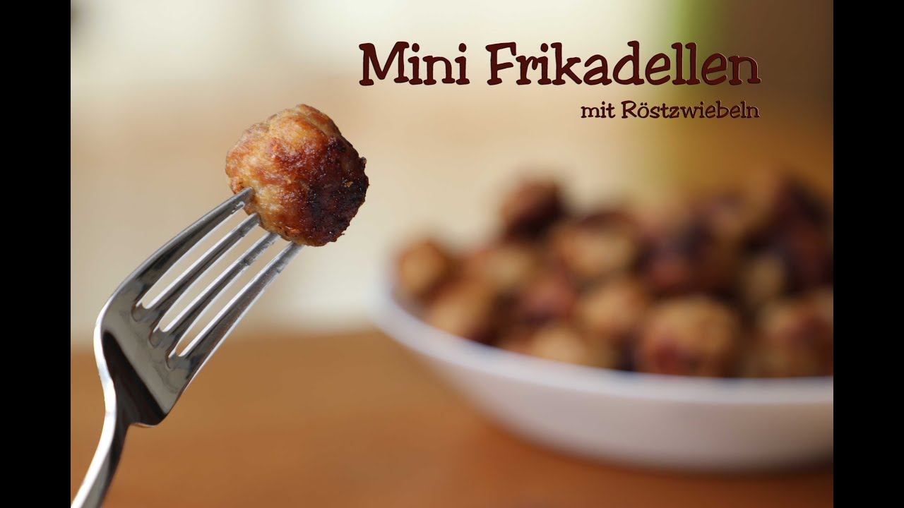 Mini Frikadellen Rezept f&uuml;r die Kinder/ mit R&ouml;stzwiebeln/ wie beim Metzger/ Mini Meatballs for kids