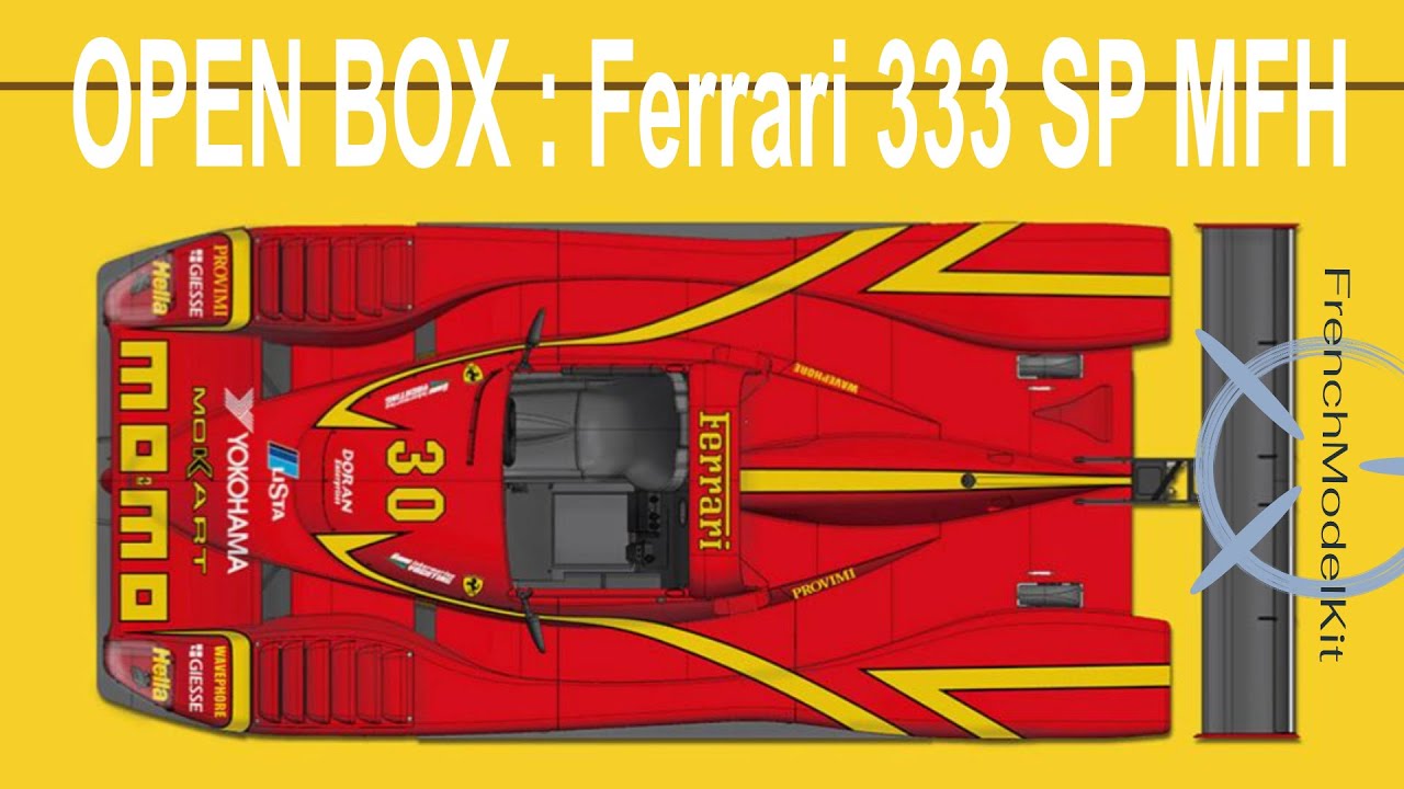 Opening Box : Ferrari 333SP DAytona MFH 1/12