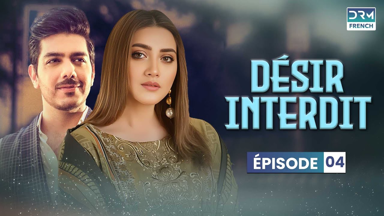 DÉSIR INTERDIT - Épisode 04 - Serie Indienne en Francais | CS6O