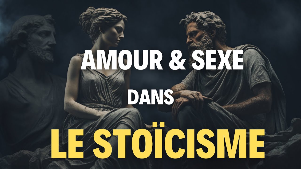 L'amour Et Le Sexe Sans Entraves  | Le Stoïcisme Face Aux Passions