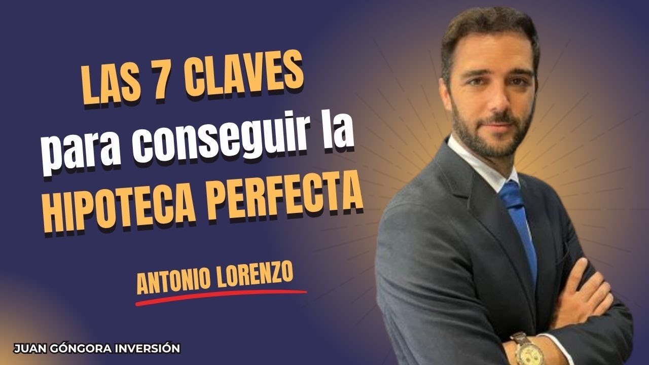 EP: 86 - Cómo piensa un banco cuando pides una hipoteca – Antonio Lorenzo - BROKER HIPOTECARIO