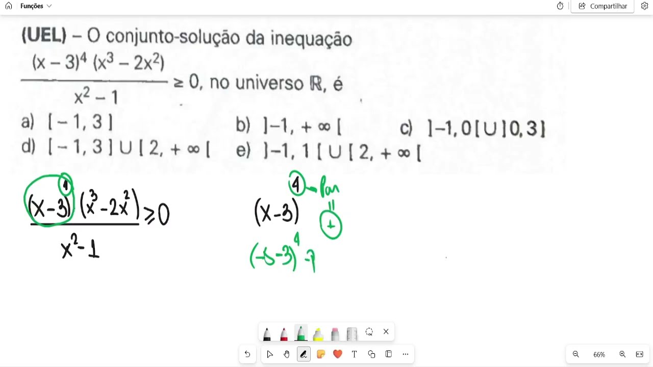(UEL) - O conjunto solução da inequação (x - 3)^4.(x^3 - 2x^2)\(x^2 -1) maior igual a zero...