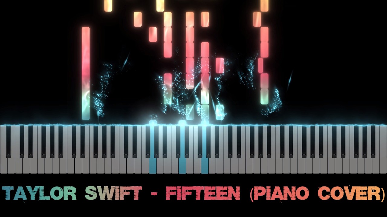 Taylor Swift - Fifteen (Piano Cover)