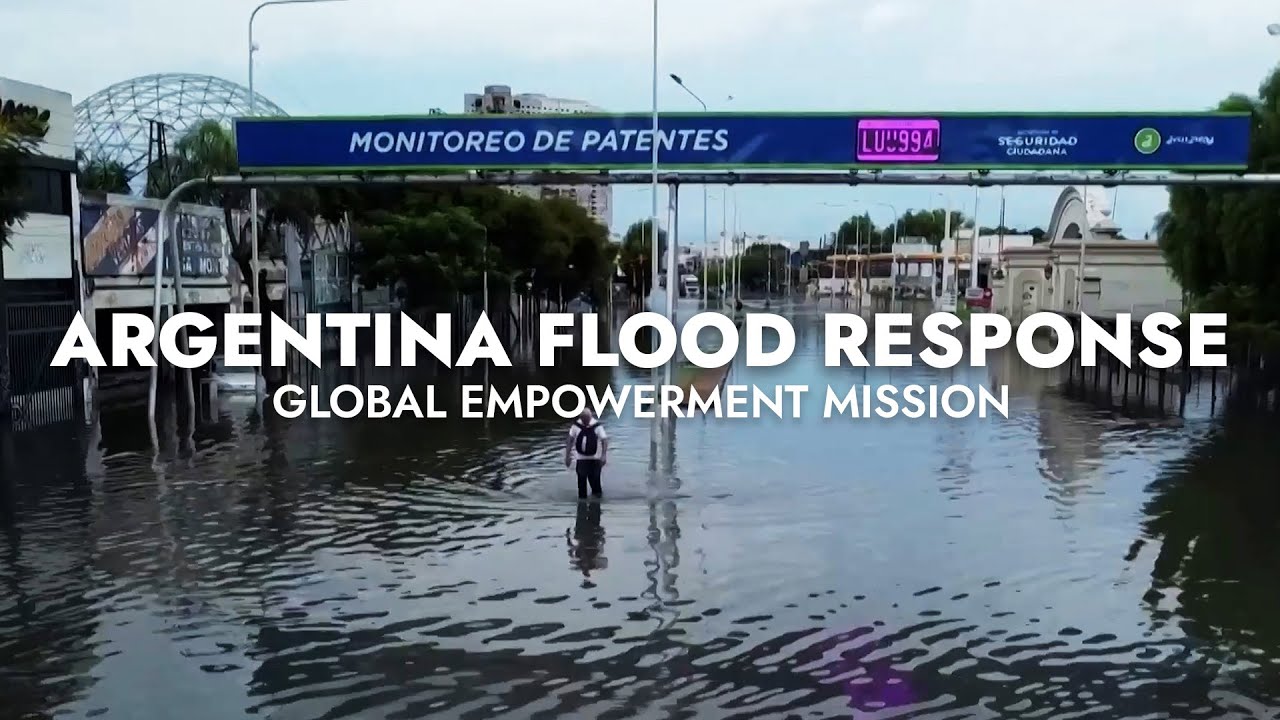 Argentina Flood Response | Global Empowerment Mission