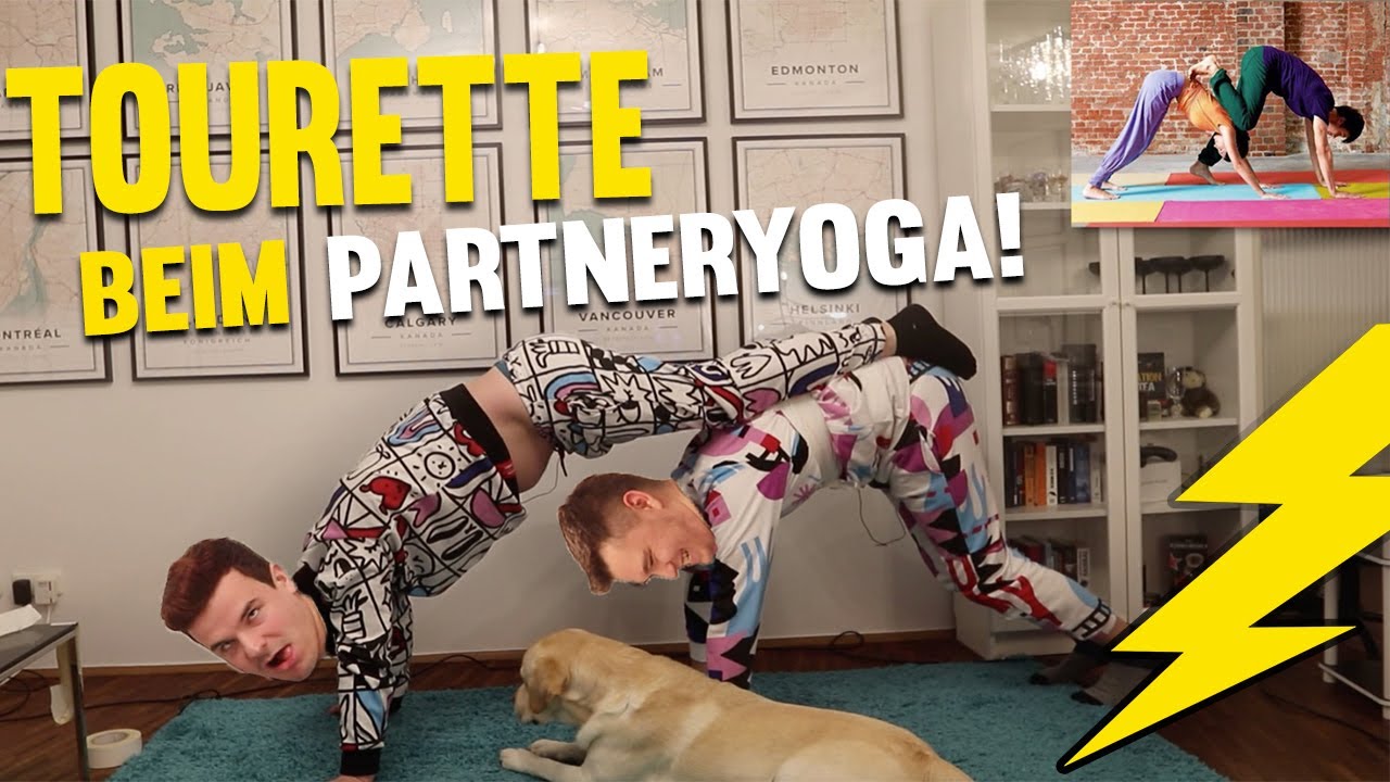 Tourette testet PARTNERYOGA - Gisela, Tims Hund und die Frage, wer unten liegt ? Gewitter im Kopf