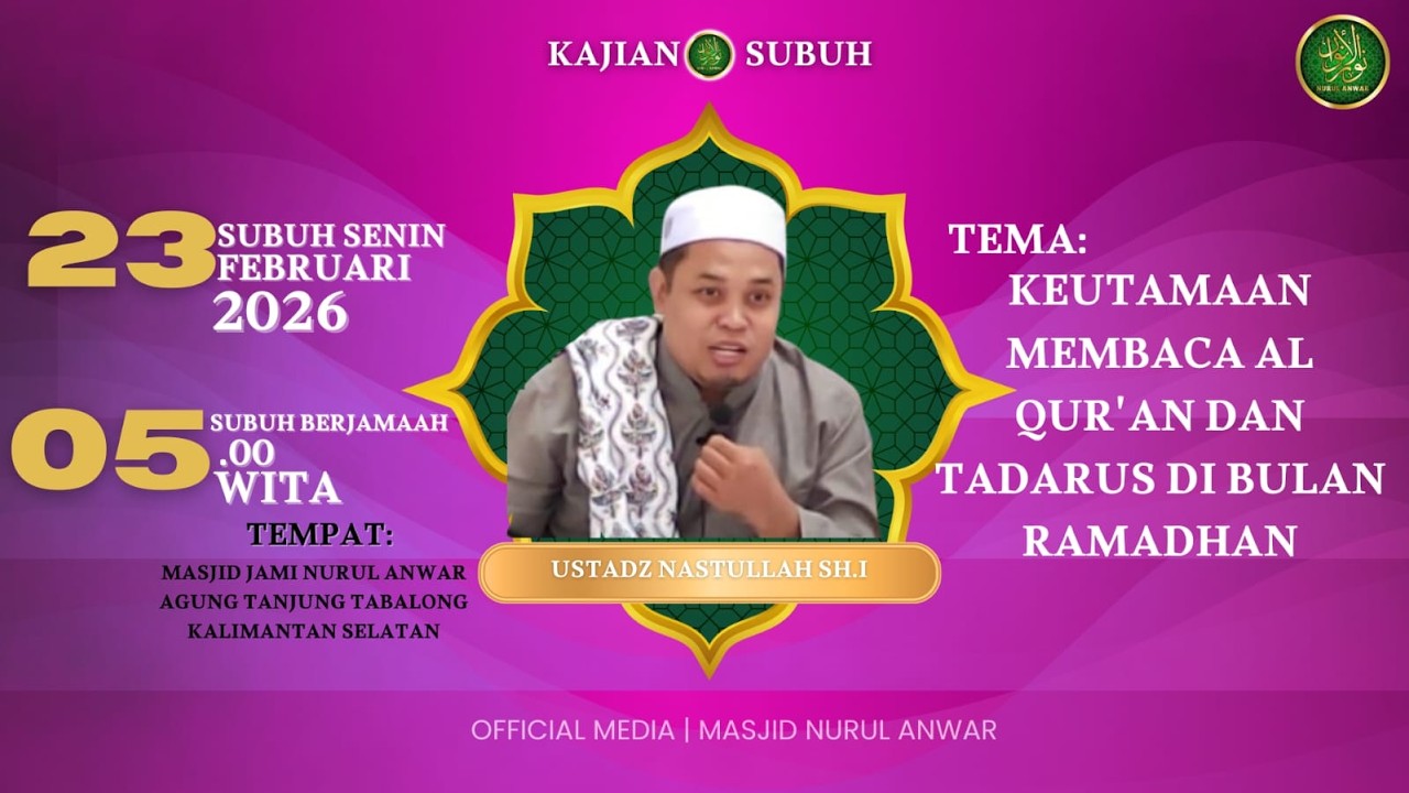🔴(LIVE) KULIAH SUBUH RAMADHAN BERSAMA USTADZ MASRULLAH SH.I||MASJID JAMI NURUL ANWAR AGUNG