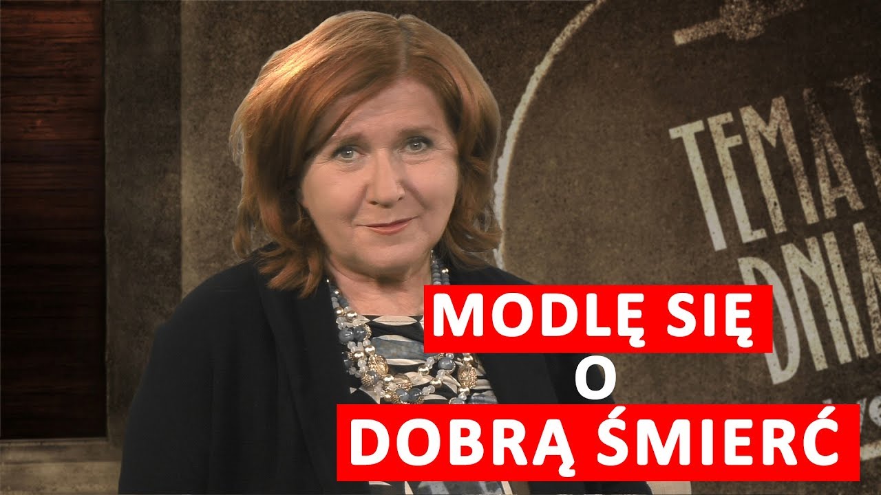 Ewa Ziętek: Modlę się o dobrą śmierć