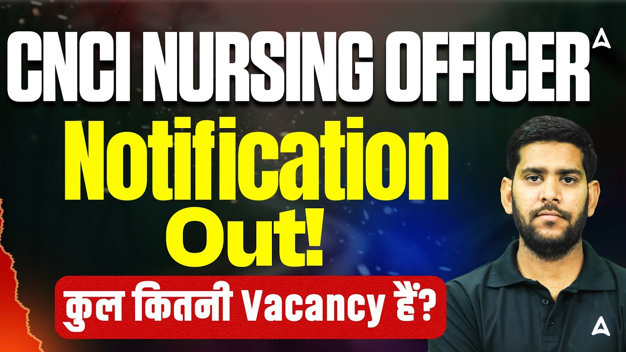 CNCI Staff Nurse New Recruitment 2026 Official Notification | Eligibility, Syllabus & Exam Pattern