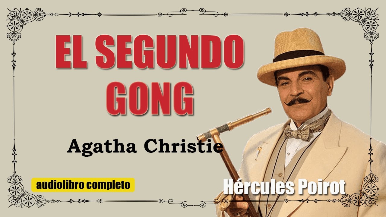 EL SEGUNDO GONG - POIROT - AGATHA CHRISTIE