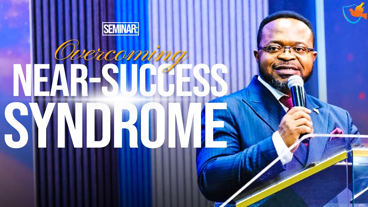 Overcoming Near Success Syndrome | Part 1 | Apostle Eric Malaba