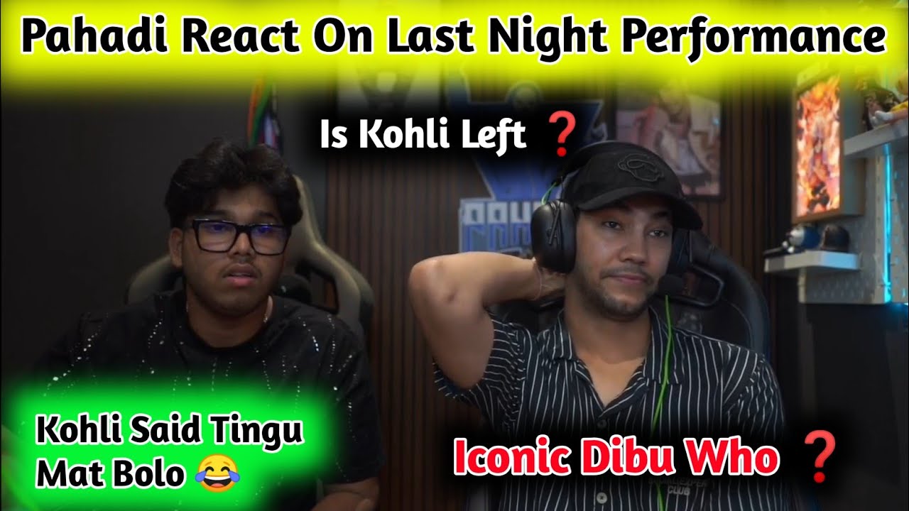 Pahadi Gaming React On Kohli Left ❓ Iconic Dibu 🤔 Trolling Kohli As Tingu