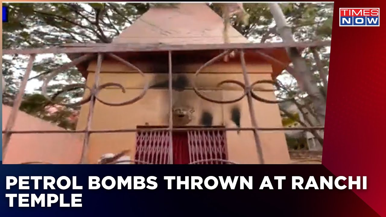 Temple Attacked In Ranchi With Petrol Bombs, Attempt Made To Vandalise Idols | Ground Report