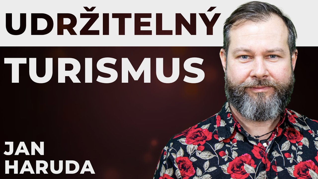 Jan Haruda: Za dobrodružstvím není třeba jezdit přes půl světa. Lokální turismus sbližuje. | SVĚTOVÍ