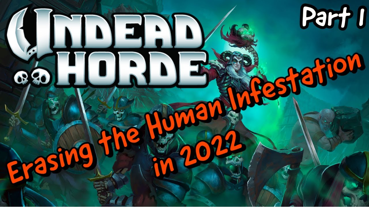 Undead Horde 2022 Part 1