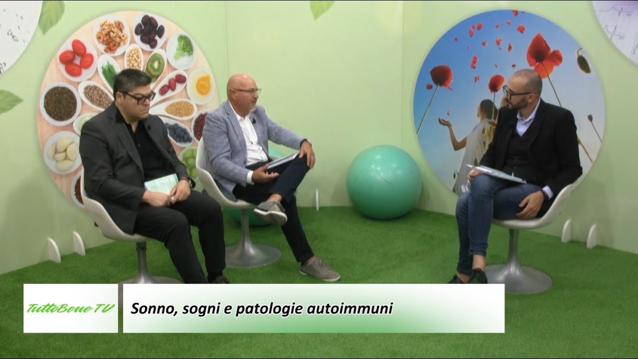 TUTTOBENE TV 467 SONNO, SOGNI E PATOLOGIE AUTOIMMUNI 2/2 | Visita anche www.tuttobenetv.it
