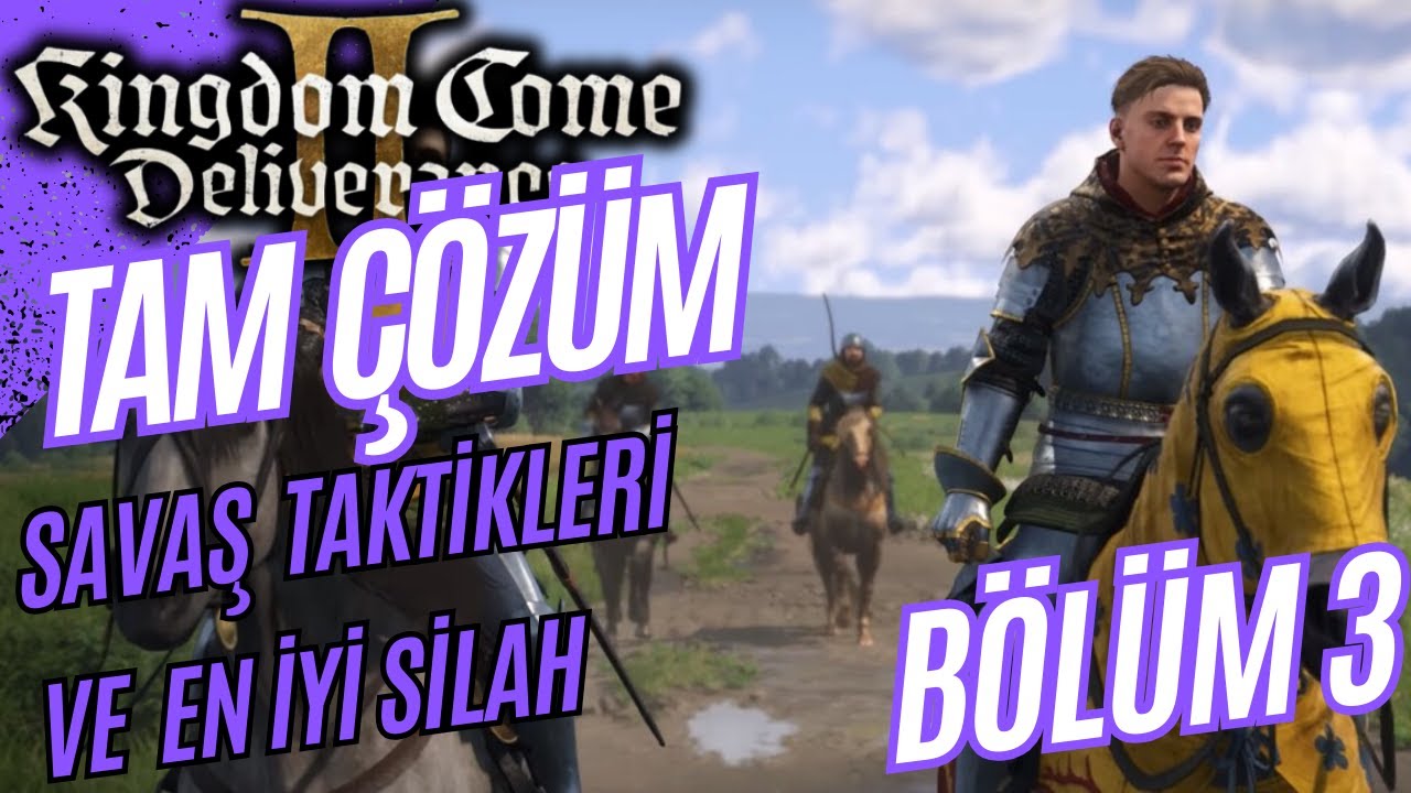 Kingdom Come Deliverance 2 - TAM ÇÖZÜM 