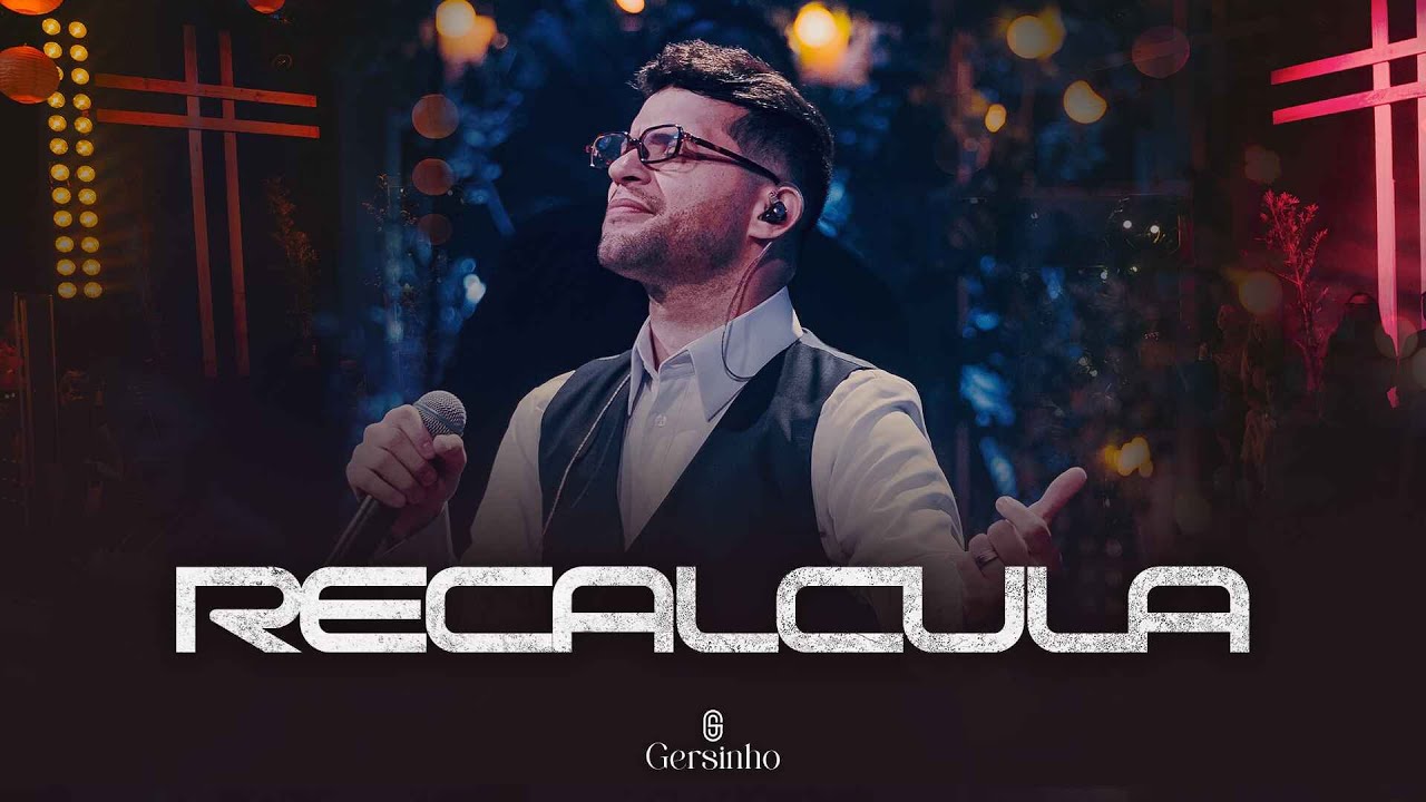 Gersinho - RECALCULA (DVD Deixa Eu Adorar)