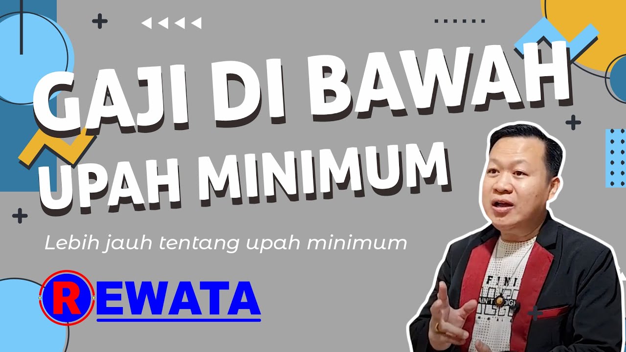 Kupas tuntas tentang Upah Minimum || BudiRewata_Channel