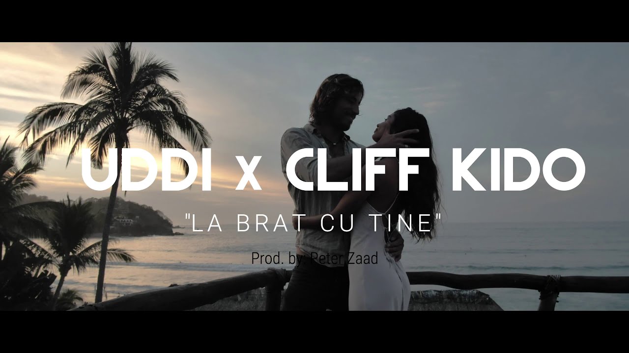 UDDI x Cliff Kido - La brat cu tine [Official Video]