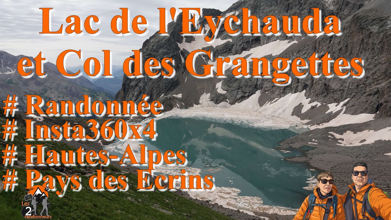 Randonnée au lac de l'Eychauda et le col des grangettes