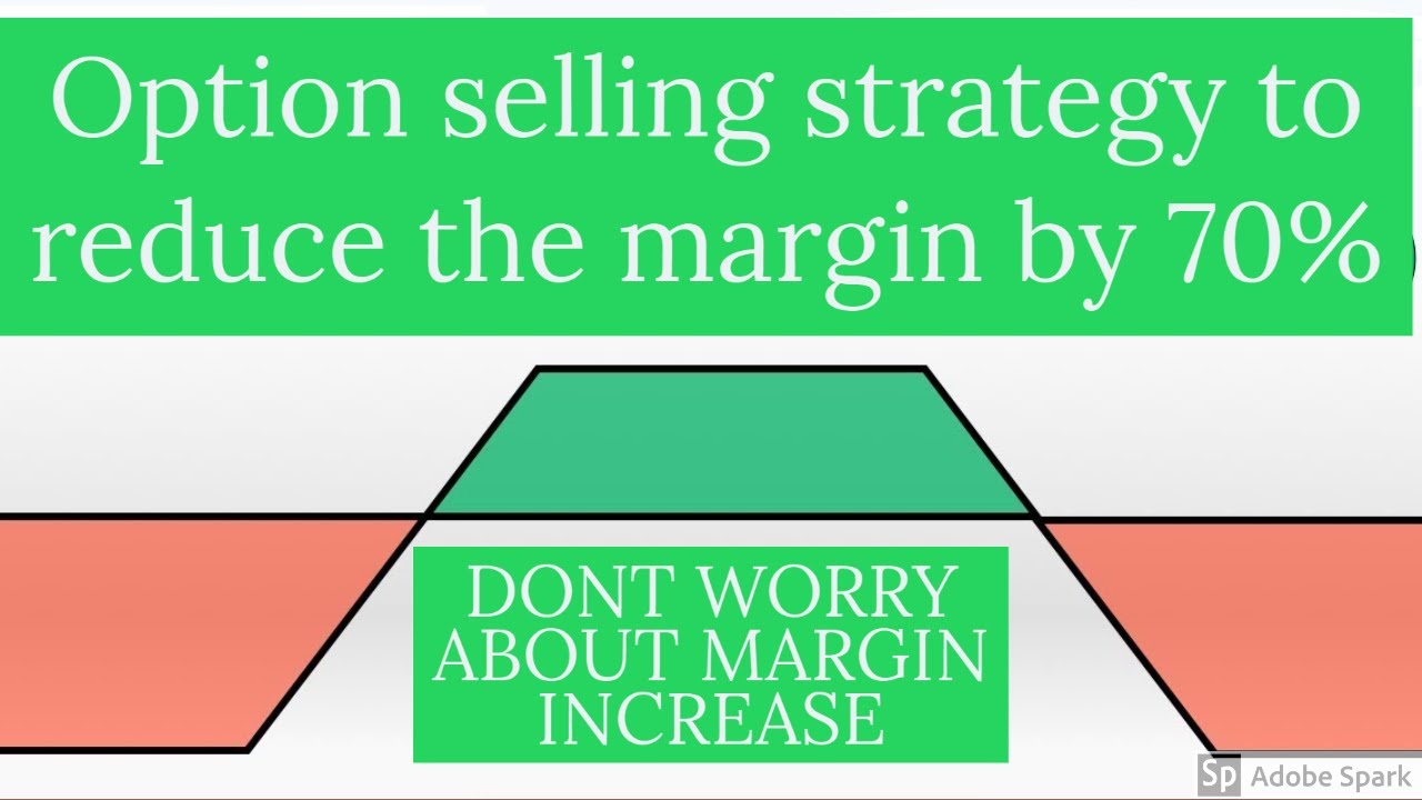 How  to reduce margin for Option selling by 70% | Option selling strategy explained