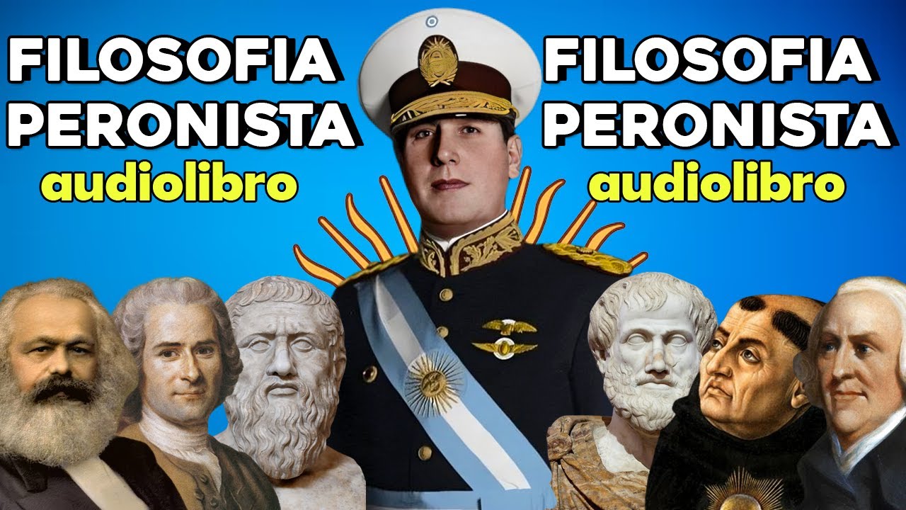 FILOSOFÍA PERONISTA 🇦🇷📖 ¿Qué es el Justicialismo de Juan Perón? 🎙 AUDIO LIBRO COMPLETO 🧠