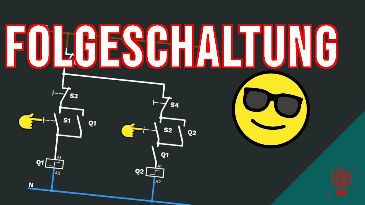 Sch&uuml;tzschaltungen: Die Folgeschaltung