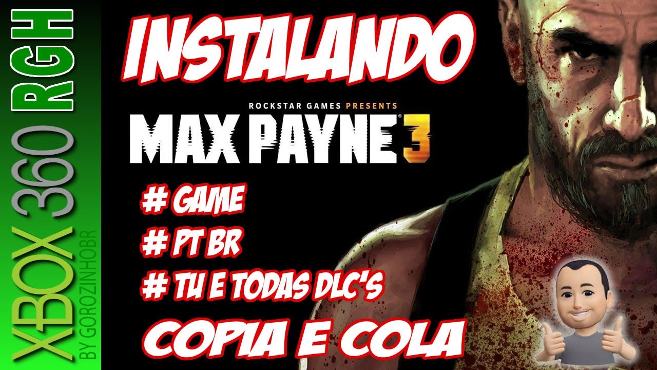 CONFIGURANDO MAX PAYNE 3 PT BR + DLCS COPIA E COLA XBOX 360 RGH #xbox360rgh #MAXPAYNE3