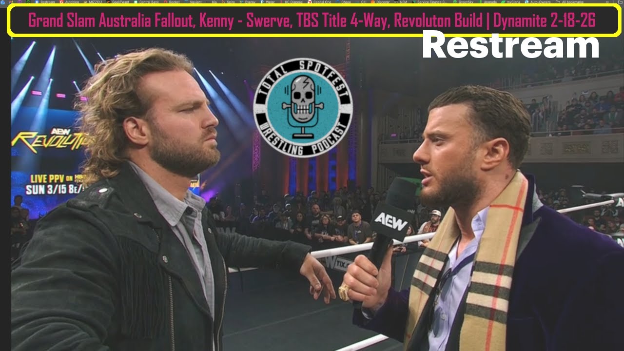 EP 324 | Grand Slam Australia Fallout, Kenny-Swerve, TBS 4-Way | AEW Dynamite (2-18-26)