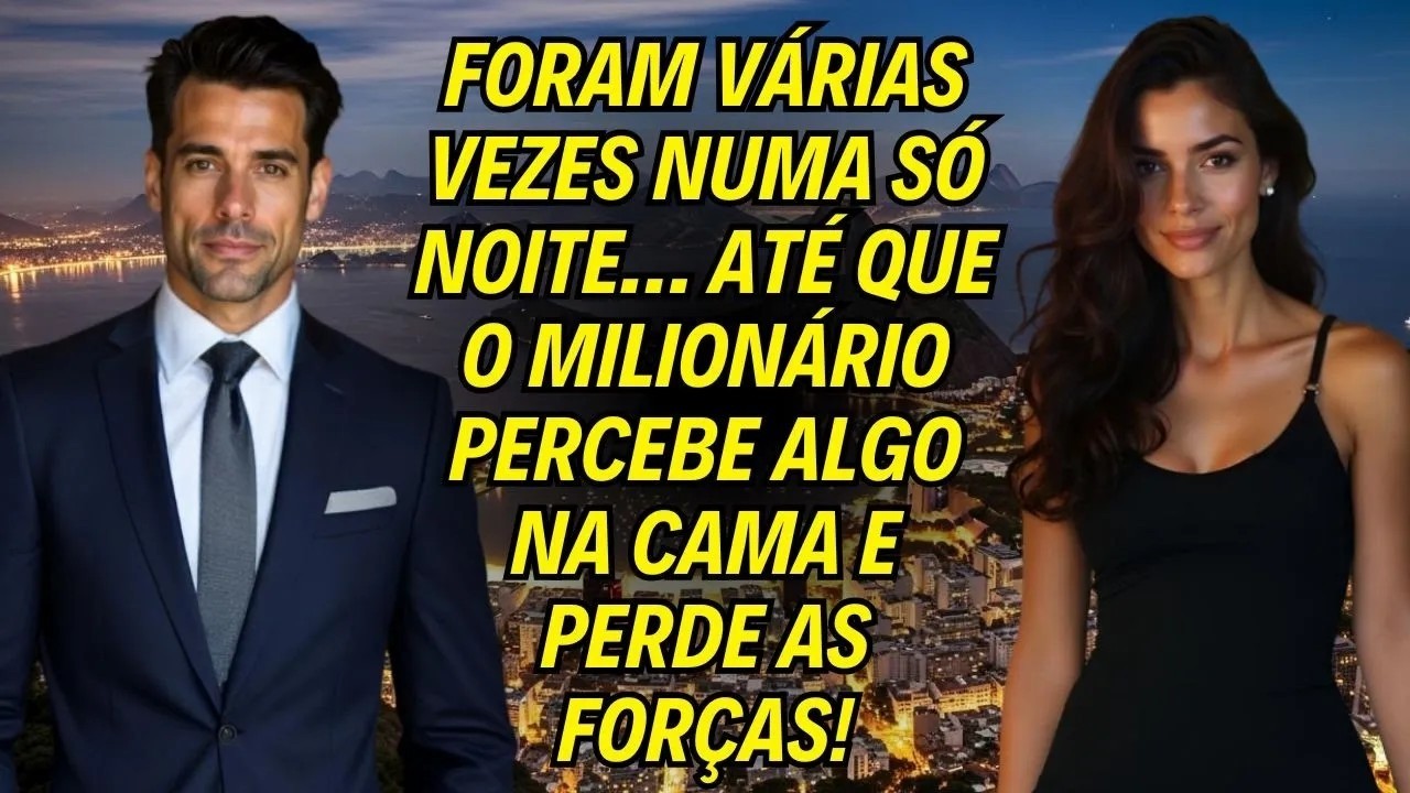 Foram Várias Vezes Numa Só Noite… Até Que o Milionário Percebe Algo na Cama e Perde as Forças!